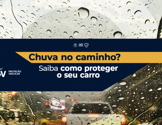 O céu fechou? Saiba como se preparar para proteger o seu carro durante as chuvas.